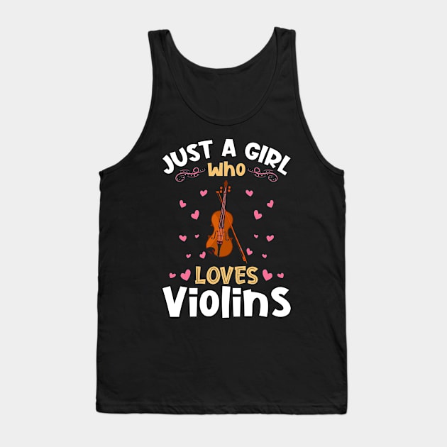 Just a Girl who Loves Violins Violinist Tank Top by aneisha